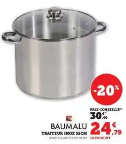 Hyper U Baumalu traiteur inox 32cm offre
