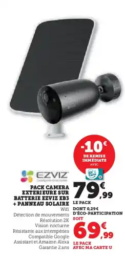 Hyper U EZVIZ Pack Camera Exterieure sur Batterie EZVIZ EB3 + Panneau Solaire offre