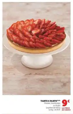 Hyper U TARTE 6 PARTS offre