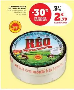 Hyper U Camembert AOP au Lait Cru Réo offre