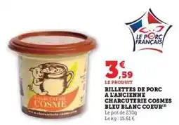 Super U Rillettes de Porc à l'Ancienne Charcuterie Cosmes Bleu Blanc Coeur offre