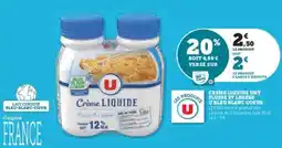 Super U Crème Liquide UHT Fluide & Légère U Bleu Blanc Coeur offre