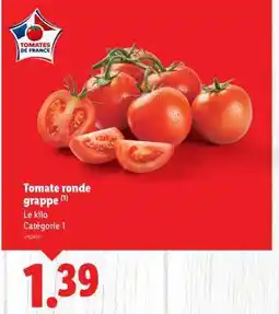 Lidl Tomate ronde grappe offre