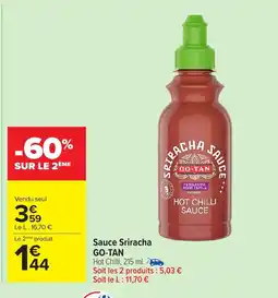 Carrefour Market GO-TAN Sauce Sriracha offre