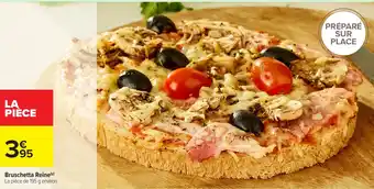 Carrefour Market Bruschetta Reine offre