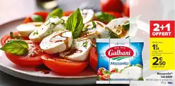 Carrefour Market GALBANI Mozzarella offre