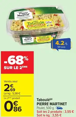 Carrefour Market PIERRE MARTINET Taboulé offre