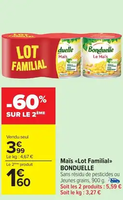 Carrefour Market BONDUELLE Maïs Lot Familial offre