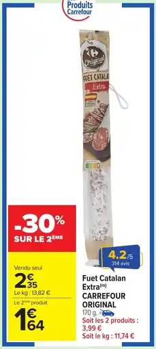 Carrefour Market CARREFOUR ORIGINAL Fuet Catalan Extra offre