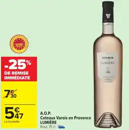 Carrefour Market LUMIÈRE A.O.P. Coteaux Varois en Provence offre