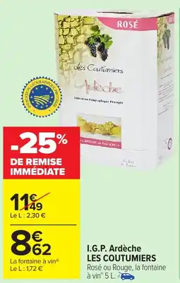 Carrefour Market LES COUTUMIERS I.G.P. Ardèche offre