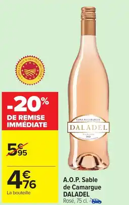 Carrefour Market DALADEL A.O.P. Sable de Camargue offre