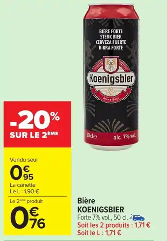 Carrefour Market KOENIGSBIER Bière offre