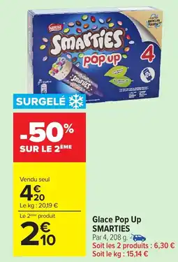 Carrefour Market SMARTIES Glace Pop Up offre