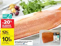 Carrefour Market Filet de saumon avec peau sans arêtes asc carrefour le marché offre