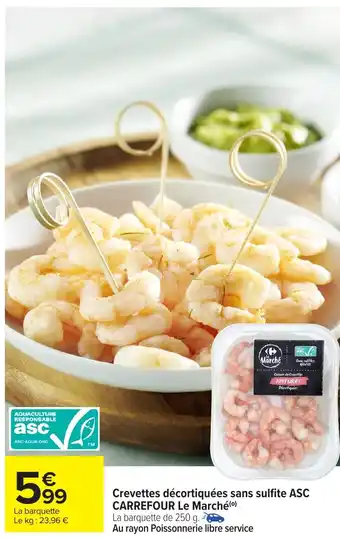 Carrefour Market Crevettes décortiquées sans sulfite asc carrefour le marché offre