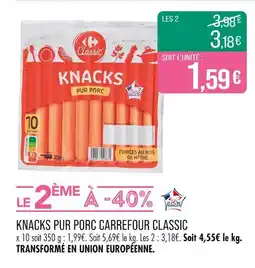 Match Carrefour Classic Knacks pur porc offre
