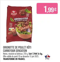 Match CARREFOUR SENSATION Grignotte de poulet rôti offre