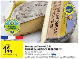 Carrefour Market FILIÈRE QUALITÉ CARREFOUR Tomme de Savoie I.G.P. offre
