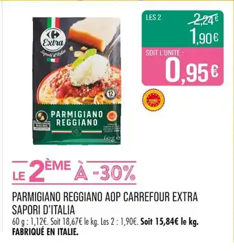 Match CARREFOUR EXTRA Parmigiano Reggiano AOP Sapori d'Italia offre