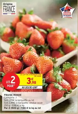 Intermarché Fraise Ronde offre