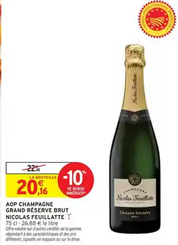 Intermarché Nicolas Feuillatte Aop champagne grand réserve brut offre