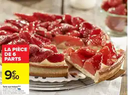 Carrefour Market Tarte aux fraises offre
