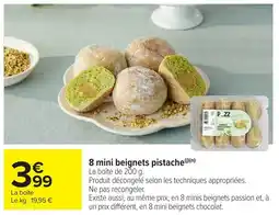 Carrefour Market 8 mini beignets pistache offre