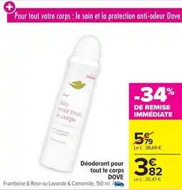 Carrefour Market DOVE Déodorant pour tout le corps offre