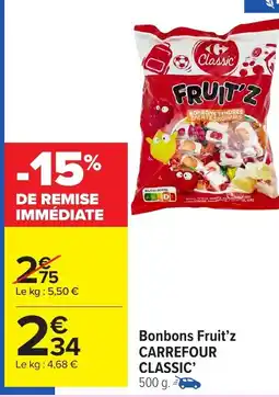 Carrefour Market CARREFOUR CLASSIC Bonbons Fruit'z offre