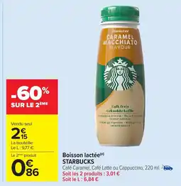 Carrefour Market STARBUCKS Boisson lactée offre