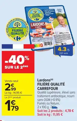 Carrefour Market FILIÈRE QUALITÉ CARREFOUR Lardons offre
