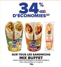 Carrefour Market MIX BUFFET Sur tous les sandwichs offre