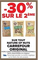 Carrefour Market CARREFOUR ORIGINAL Sur tout nature of nuts offre