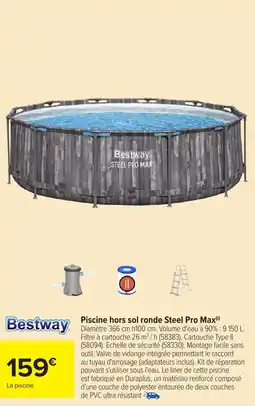 Carrefour Market BESTWAY Piscine hors sol ronde Steel Pro Max offre