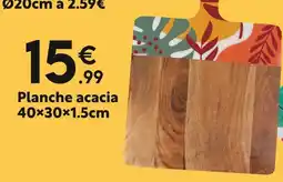 Maxi Bazar Planche acacia offre