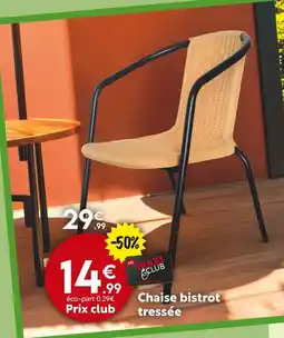 Maxi Bazar Chaise bistrot tressée offre
