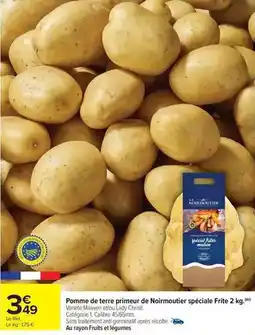 Carrefour Pomme de terre primeur de noirmoutter spéciale frite 2 kg offre
