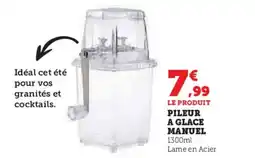 Hyper U Pileur a glace manuel offre