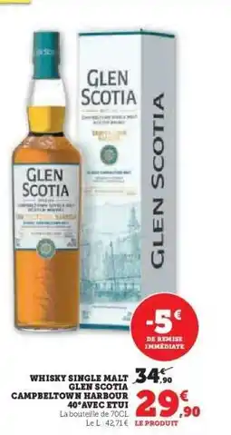 Hyper U WHISKY SINGLE MALT GLEN SCOTIA CAMPELTOWN HARBOUR 40° AVEC ETUI offre