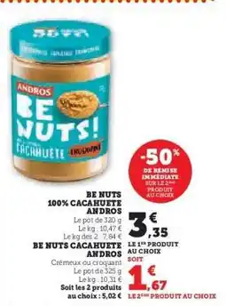 Hyper U BE NUTS 100% CACAHUETE ANDROS offre