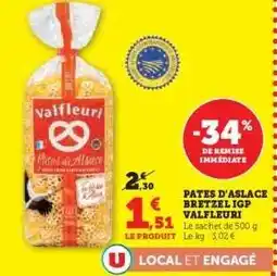 Hyper U PATES D'ALSACE BRETZEL IGP VALFLEURI offre