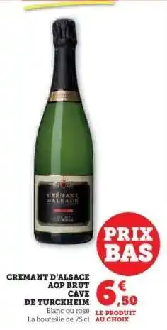 Hyper U CREMANT D'ALSACE AOP BRUT CAVE DE TURCKHEIM offre