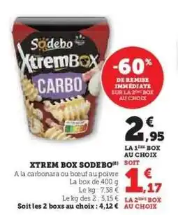 Hyper U XTREM BOX SODEBO offre