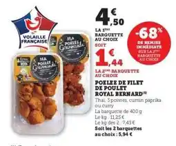 Hyper U POELEE DE FILET DE POULET ROYAL BERNARD offre