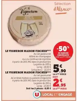 Hyper U LE VIGNERON MAISON FISCHER offre