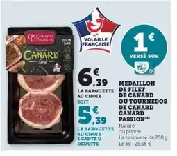 Hyper U MEDAILLON DE FILET DE CANARD OU TOURNEDOS DE CANARD CANARD PASSION offre