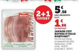 Hyper U JAMBON CUIT NATURE D'ITALIE MONTORSI offre
