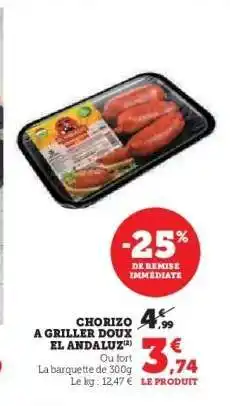 Hyper U CHORIZO A GRILLER DOUX EL ANDALUZ offre