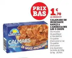 Hyper U CALMARS EN MORCEAUX SAUCE A L'AMÉRICAINE LES 3 CHEFS offre